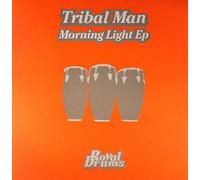Tribal Man - Morning Light EP