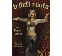 Tribal Roots: Tribal Fusion Technique & Choreograp [USA] [DVD]