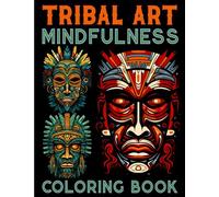Tribal Statue Mindfulness Coloring Book for Adults: Unique Mandalas Totem Poles Tribe Art Large Print Design in Coloring Pages for Relaxation and Anxiety Relief