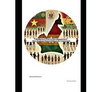 Tribalisme d'État et Développement : Une Analyse Humouristique Du Cameroun...pour les cancres