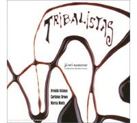 Tribalistas (Arnaldo Antunes, Carlinhos Brown, Marisa Monte) - Jß sei namorar-I already know how to love (1 track, 2002)