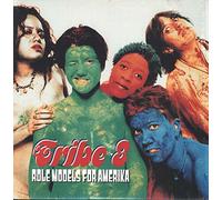 Tribe 8 - Role Models for Amerika