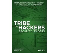 Tribu de Hackers – Líderes en Seguridad: Conocimientos tribales de los mejores en ciberseguridad