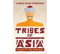 Tribes of Asia: Tales of the Dynasty