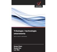 Tribologia i technologia smarowania