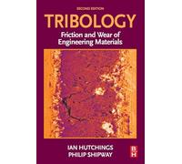 Tribology: Friction and Wear of Engineering Materials