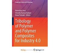 Tribology of Polymer and Polymer Composites for Industry 4.0