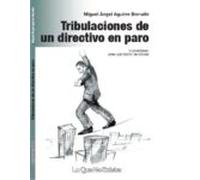Tribulaciones De Un Directivo En Paro