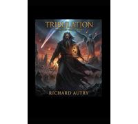 Tribulation: After a thousand years in the pit of fire Lucifer returns for revenge