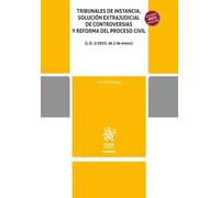 Tribunales de instancia, solución extrajudicial de controversias y reforma del proceso civil (L:O: 1/2025, de 2 de enero) (Reformas)