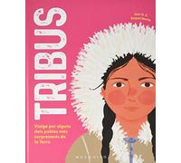 Tribus: Viatge per alguns dels pobles més sorprenents de la Terra (SIN COLECCION)