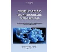 Tributação Da Antiguidade À Era Digital (ebook)