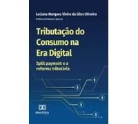Tributação Do Consumo Na Era Digital (ebook)