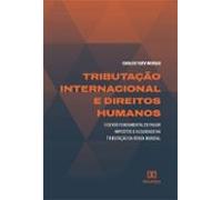 Tributação Internacional E Direitos Humanos (ebook)