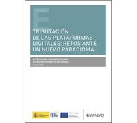 Tributación de las plataformas digitales: retos ante un nuevo paradigma (Estudios)