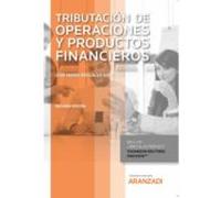 Tributacion De Operaciones Y Productos Financieros (papel + E-book) (2