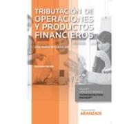 Tributación de operaciones y productos financieros (Papel + e-book)