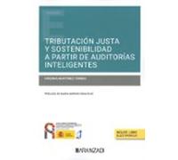 Tributación Justa Y Sostenibilidad A Partir De Auditorías Inteligentes (Papel + E-book)