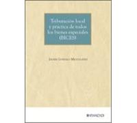 Tributación local y práctica de todos los bienes especiales (BICES)