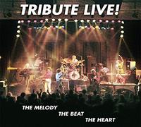 TRIBUTE - Live ! - The Melody, The Beat, The Heart