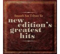 Tribute Sounds - Smooth Sax Tribute to New Editions Greatest Hits
