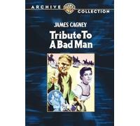 Tribute To A Bad Man by James Cagney