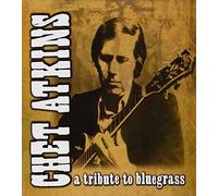 Tribute To Bluegrass by Chet Atkins (2002-05-03)