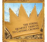 Tribute to Casting Crowns - String Quartet Tribute to Cast