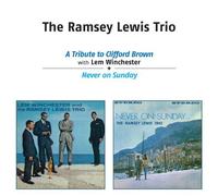 Tribute to Clifford Brown + Never on Sunday by Ramsey Lewis Trio / Lem Winchester