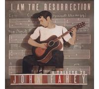 Tribute to John Fahey - I Am the Resurrection: Tribute to John Fahey by Tribute to John Fahey (2006) Audio CD