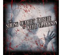 Tribute to Kelly Clarkson - String Quartet Tribute to Kell