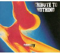 Tribute to Nothing - Enemy