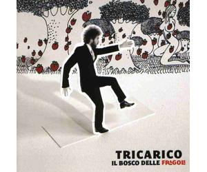 Tricarico - Il Bosco Delle Fragole With Ringle
