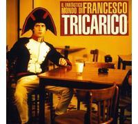 Tricarico - Il Fantastico Mondo Di Francesco Tricarico