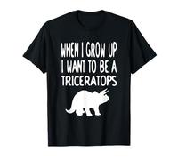 Triceratops - When I Grow Up I Want To Be Dinosaur - divertido Camiseta