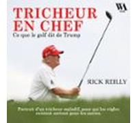 Tricheur En Chef : Ce Que Le Golf Dit De Trump (audiolibro)