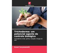 Trichoderma: um potencial agente de controlo biológico