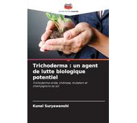 Trichoderma: un agent de lutte biologique potentiel