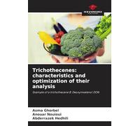 Trichothecenes: characteristics and optimization of their analysis