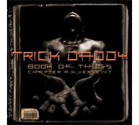 Trick Daddy - Book of Thugs-Chapter AK Versu
