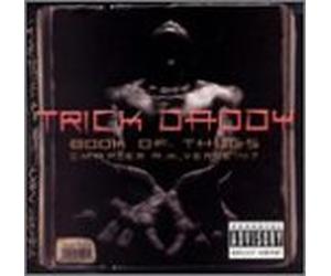 Trick Daddy - Book of Thugs: Chapter Ak Versus 47 [Casete]