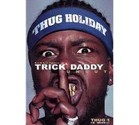 Trick Daddy - Slip N Slide Presents: Trick Daddy Uncut [USA] [DVD]