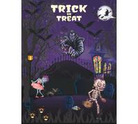 Trick or Treat: 100 pages of spooky, cute colouring and activity book for Happy Halloween learning, Dot to Dot, Blank Comic Panel, Mazes and More for Kids ages 4-12.