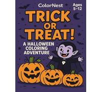 Trick or Treat! A Halloween Coloring Adventure: 30 Fun and Spooky Halloween Coloring Pages for Kids Ages 5-12