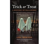 Trick or Treat: A History of Halloween