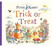 Trick or Treat: A Peter Rabbit Tale (The World of Peter Rabbit)
