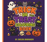 Trick or Treat Colouring Book: A Boo-tiful Colouring Adventure Packed with Spooky Scenes, Friendly Frights & Halloween Magic!