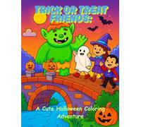 Trick or Treat Friends: A Cute Halloween Coloring Adventure: A Fun Coloring Book Full of Candy, Costumes, and Friendship