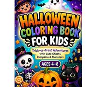 Trick-or-Treat Fun: A Halloween Coloring Book for Kids Ages 2-8 Cute, Spooky & Fun Activities for Boys and Girls.