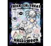 Trick-Or-Treat Halloween: A Sketch-Style Full-Framed Coloring Book - Perfect for Candy-Treat Lovers and Cozy Autumn Nights.